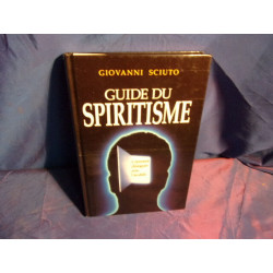 Guide du spiritisme : Comment dialoguer avec l'au-delà