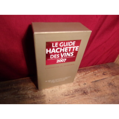 Le guide hachette des vins 2007