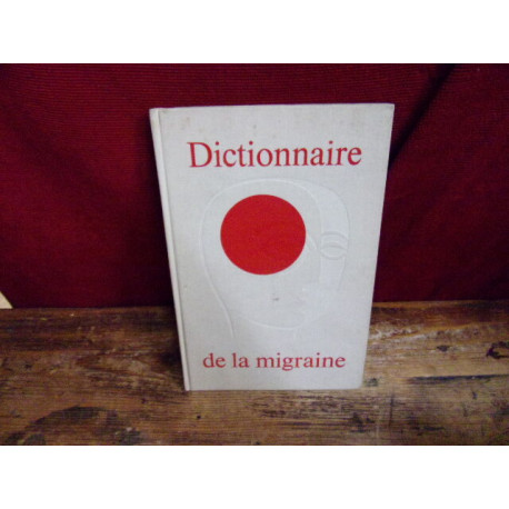 Dictionnaire de la migraine