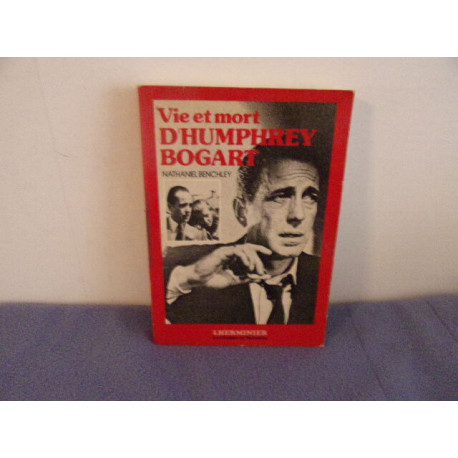 Vie et mort d'Humphrey Bogart