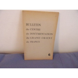 Bulletin du centre de documentation du grand orient de france n° 6