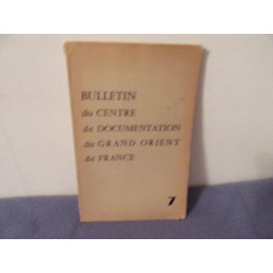 Bulletin du centre de documentation du grand orient de france n° 7