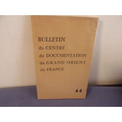 Bulletin du centre de documentation du grand orient de france n° 44