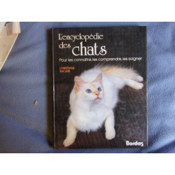 L'Encyclopédie des chats : Pour les connaître les comprendre