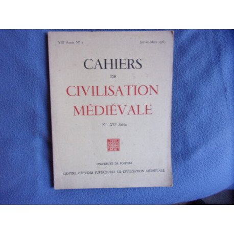 Cahiers de civilisation médiévale X°-XII° siècles -VIII° année n° 1