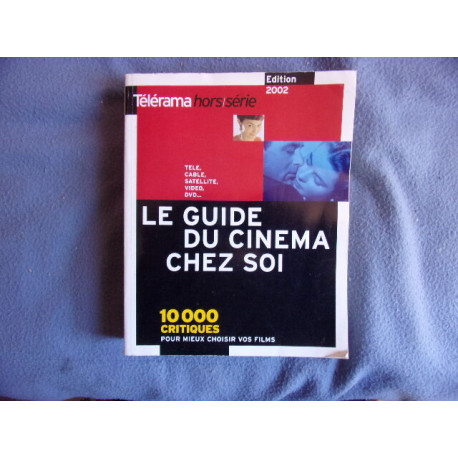 Le guide du cinéma chez soi édition 2002