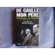 De Gaulle mon père : Entretiens avec Michel Tauriac tome 2