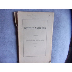 Institut Napoléon recueil de travaux et documents 1944-1945