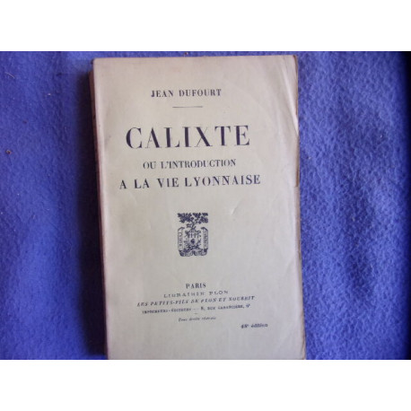 Calixte ou l'introduction à la vie Lyonnaise