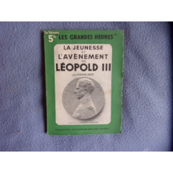 La jeunesse et l'avènement de Léopold III