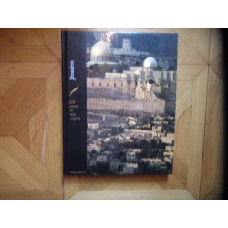 Jérusalem : Cité sainte de trois religions (Les Hauts lieux de la...