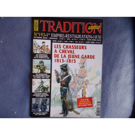 Tradition magazine n° 193-les chasseurs à cheval de la jeune garde