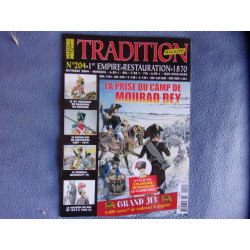 Tradition magazine n+ 204- la prise du camp de Mourad Bey
