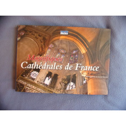 Magnifiques Cathédrales de France