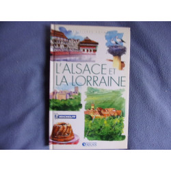 Mes livres voyages: L'Alsace et la Lorraine