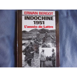 Indochine 1951 : Une année de victoires