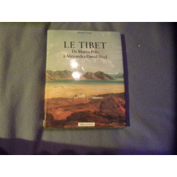 Le Tibet de Marco Polo à Alexandra David-Neel