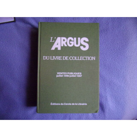 L'argus du livre de collection juillet 1996-juilllet 1997
