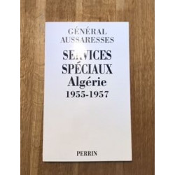 Services spéciaux Algérie 1955-1957