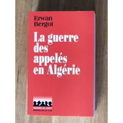 La guerre des appelés en Algérie