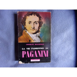 La vie passionnée de Paganini