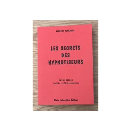 Les secrets des hypnotiseurs