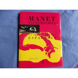 Manet tauromachie et autres thèmes espagnols