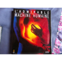 L'admirable machine humaine