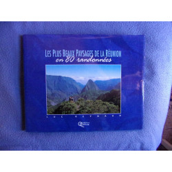 Les plus beaux paysages de la Réunion en 80 randonnées
