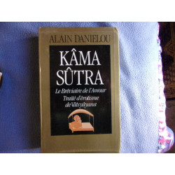 Kâma Sûtra le bréviaire de l'amour-