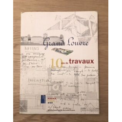 Grand Louvre 10 ans de travaux