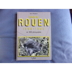 Histoire de Rouen 1958-1983 en 1000 photographies