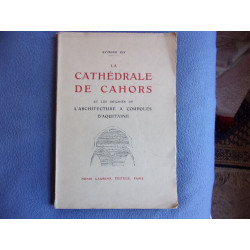 La cathédrale de Cahors et les origines de l'architecture à...