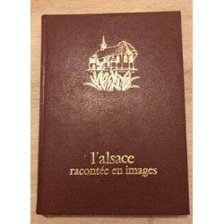 L'Alsace racontée en images