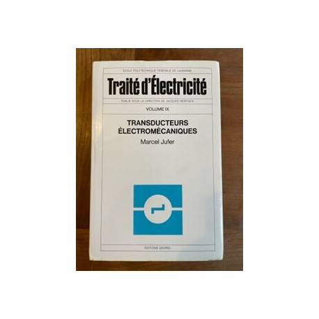 Traité d'électricité. V IX. Transducteurs électromagnétiques