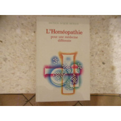 L'homéopathie pour une médecine différente
