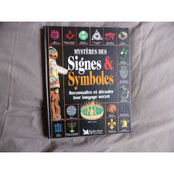Mystères des signes et symboles- reconnaitre et décoder leur...
