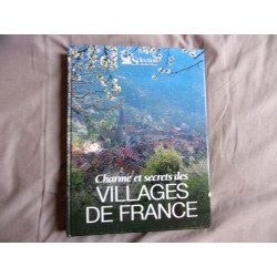 Charme et secrets des villages de France